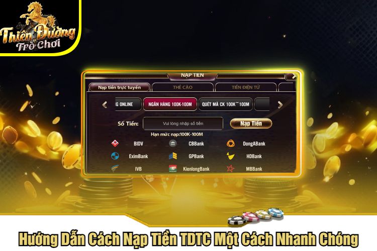 Hướng Dẫn Cách Nạp Tiền TDTC Một Cách Nhanh Chóng